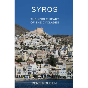 Syros. The noble heart of the Cyclades
