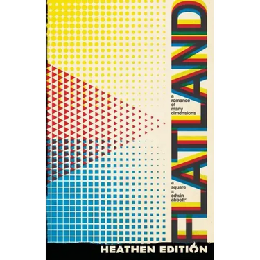 Flatland: A Romance of Many Dimensions (Heathen Edition)