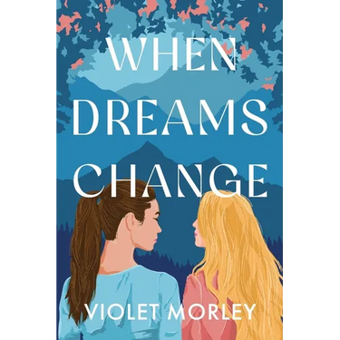 When Dreams Change