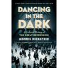 Dancing in the Dark: A Cultural History of the Great Depression