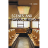 Scenes and Speculations