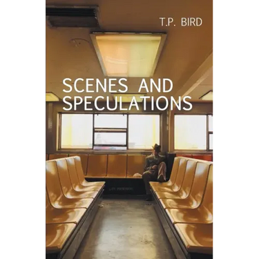 Scenes and Speculations