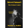 Street Smart: The Kelsner Caper