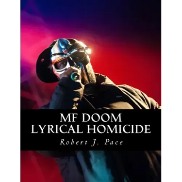MF Doom: Lyrical Homicide