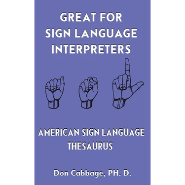 Great For Sign Language Interpreters American Sign Language Thesaurus