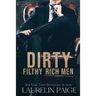 Dirty Filthy Rich Men
