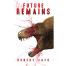Future Remains