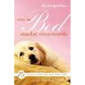 The New York Times Stay in Bed Sunday Crosswords: 75 Puzzles from the Pages of the New York Times