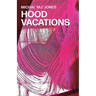 Hood Vacations