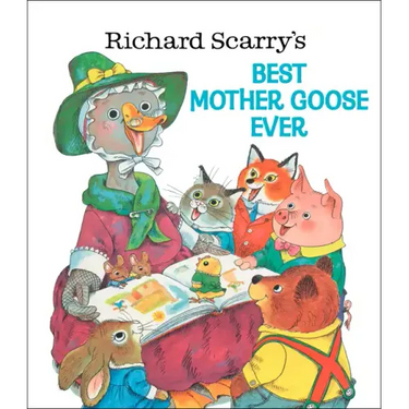 Richard Scarry's Best Mother Goose Ever