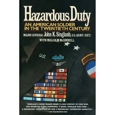 Hazardous Duty: An American Soldier in the Twentieth Century