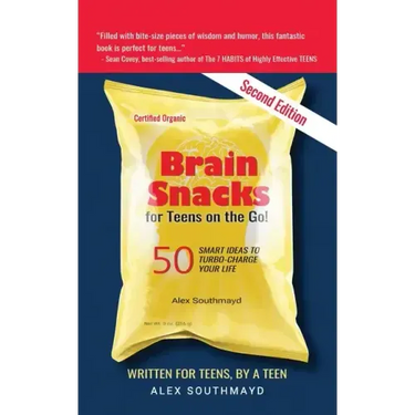 Brain Snacks for Teens on the Go! Second Edition: 50 Smart Ideas To Turbo-Charge Your Life