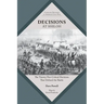 Decisions at Shiloh: The Twenty-Two Critical Decisions That Defined the Battle