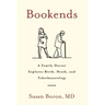 Bookends: A Family Doctor Explores Birth, Death, and Tokothanatology