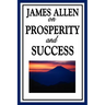 James Allen on Prosperity and Success