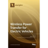 Wireless Power Transfer for Electric Vehicles