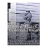 The United States Colored Troops: The History and Legacy of the Black Soldiers Who Fought in the American Civil War
