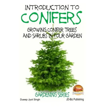 Introduction to Conifers - Growing Conifer Trees and Shrubs in Your Garden