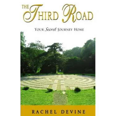 The Third Road: Your Secret Journey Home