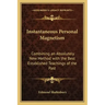 Instantaneous Personal Magnetism: Combining an Absolutely New Method with the Best Established Teachings of the Past
