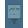 A Treatise on Textile Calculations and the Structure of Fabrics