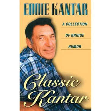 Classic Kantar: A Collection of Bridge Humor