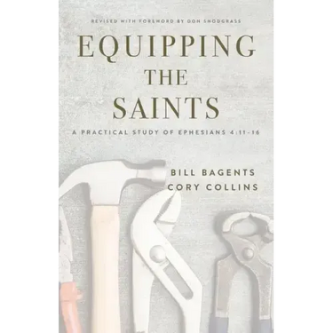 Equipping the Saints: A Practical Study of Ephesians 4:11-16
