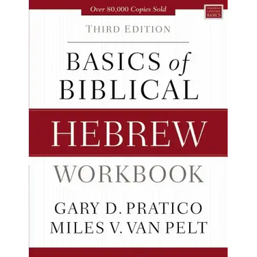 Basics of Biblical Hebrew Workbook: Third Edition