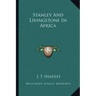 Stanley and Livingstone in Africa