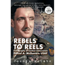 Rebels to Reels: A biography of Combat Cameraman Daniel A. McGovern USAF