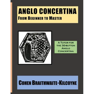 Anglo Concertina from Beginner to Master