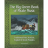 The Big Green Book of Pirate Music: Music of the Toucan Pirates