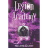 Legion Academy: Omnibus: A Superhero Romance