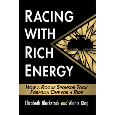 Racing with Rich Energy: How a Rogue Sponsor Took Formula One for a Ride