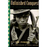 Unfinished Conquest: The Guatemalan Tragedy