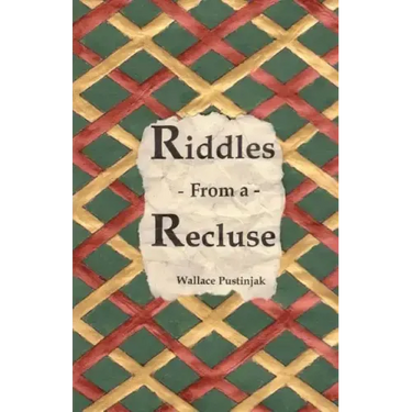 Riddles From a Recluse