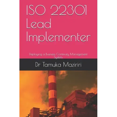 ISO 22301 Lead Implementer: Deploying a Business Continuity Management System