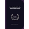 New Standards for the American Economy