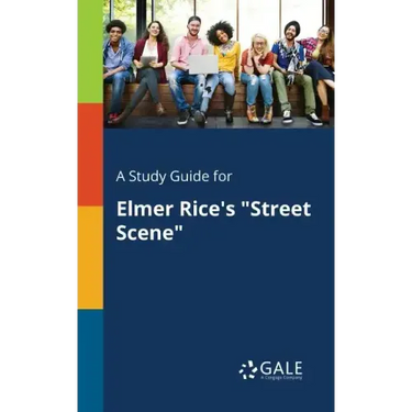 A Study Guide for Elmer Rice's "Street Scene"