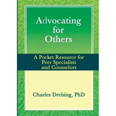 Advocating for Others: A Pocket Resource for Peer Specialists and Counselors