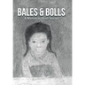 Bales & Bolls: A Memoir in Short Stories