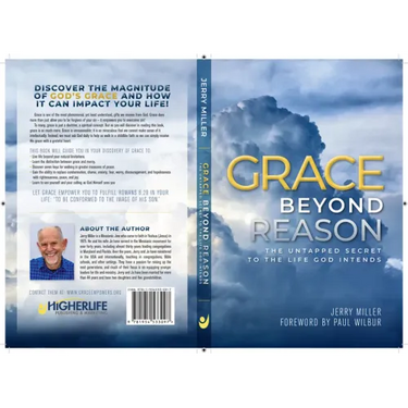 Grace Beyond Reason: The Untapped Secret to the Life God Intends