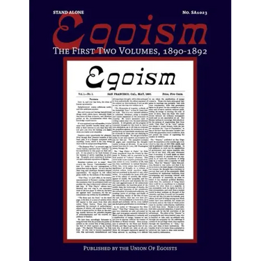 Egoism: The First Two Volumes 1890-1892