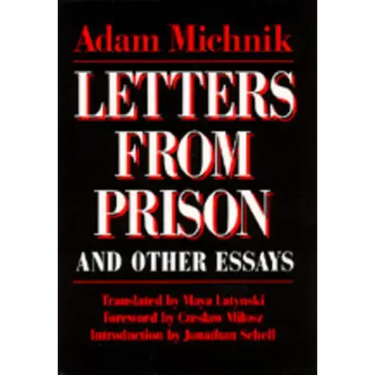 Letters from Prison and Other Essays: Volume 2
