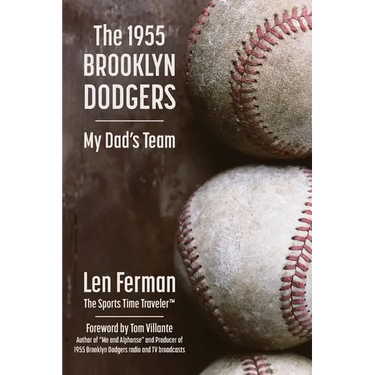 The 1955 Brooklyn Dodgers - My Dad's Team