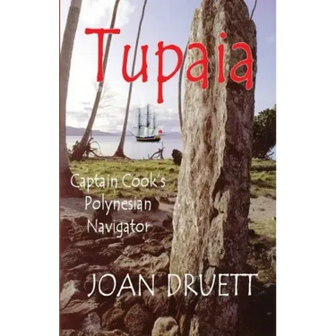 Tupaia: Captain Cook's Polynesian Navigator