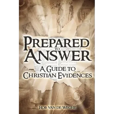 Prepared to Answer: A Guide to Christian Evidences