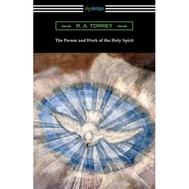 The Person and Work of the Holy Spirit