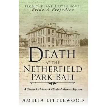 Death at the Netherfield Park Ball