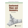 Conformal Maps and Geometry